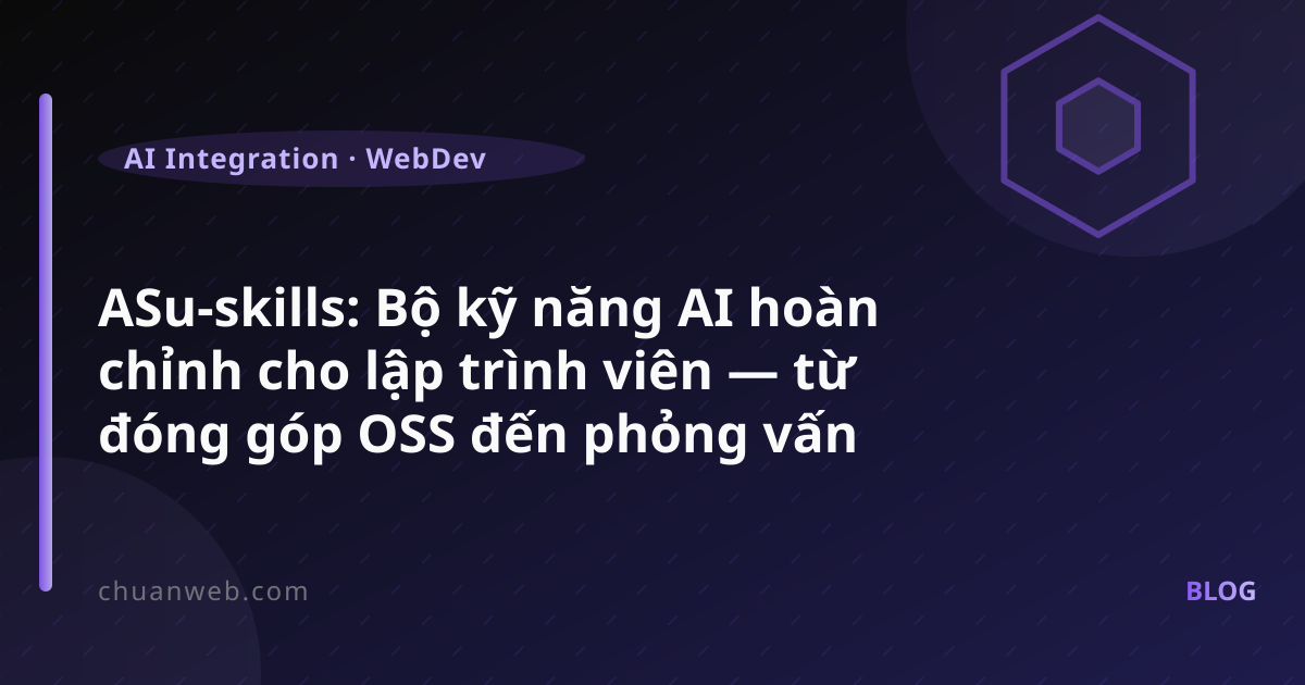 ASu-skills: bộ kỹ năng AI cho lập trình viên đi tìm việc