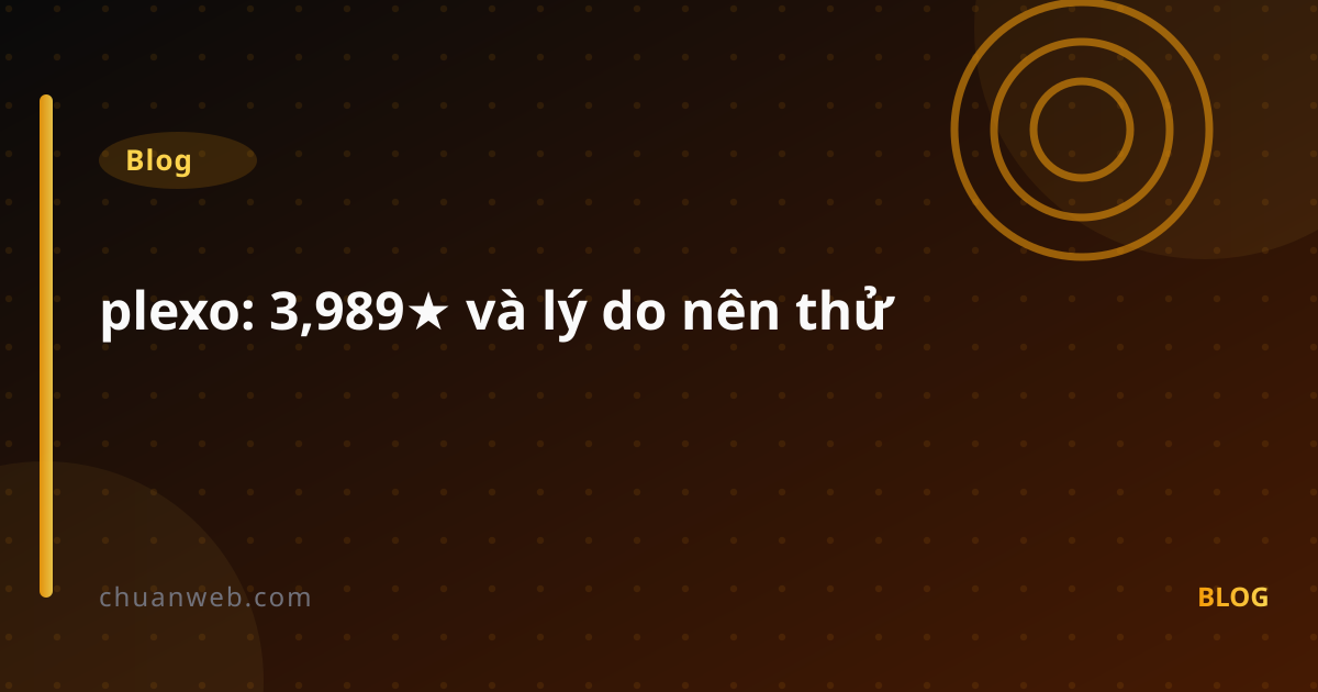 plexo: 3,989★ và lý do nên thử