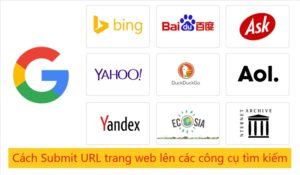 Cách submit URL và website lên Google và các công cụ tìm kiếm khác