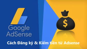 Kiếm tiền từ Google Adsense