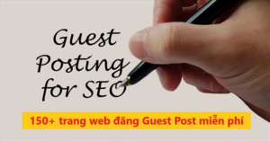 Danh sách 150+ trang web chấp nhận Guest Post có Authority cao